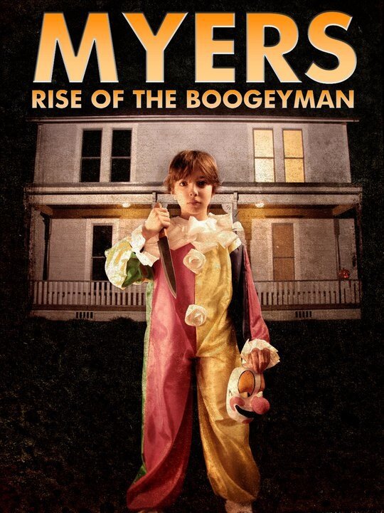 Майкл Майерс: Восхождение Бугимена (2011) постер