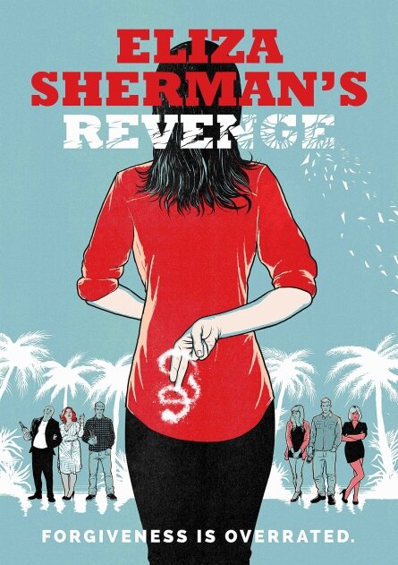 Eliza Sherman's Revenge (2017) постер