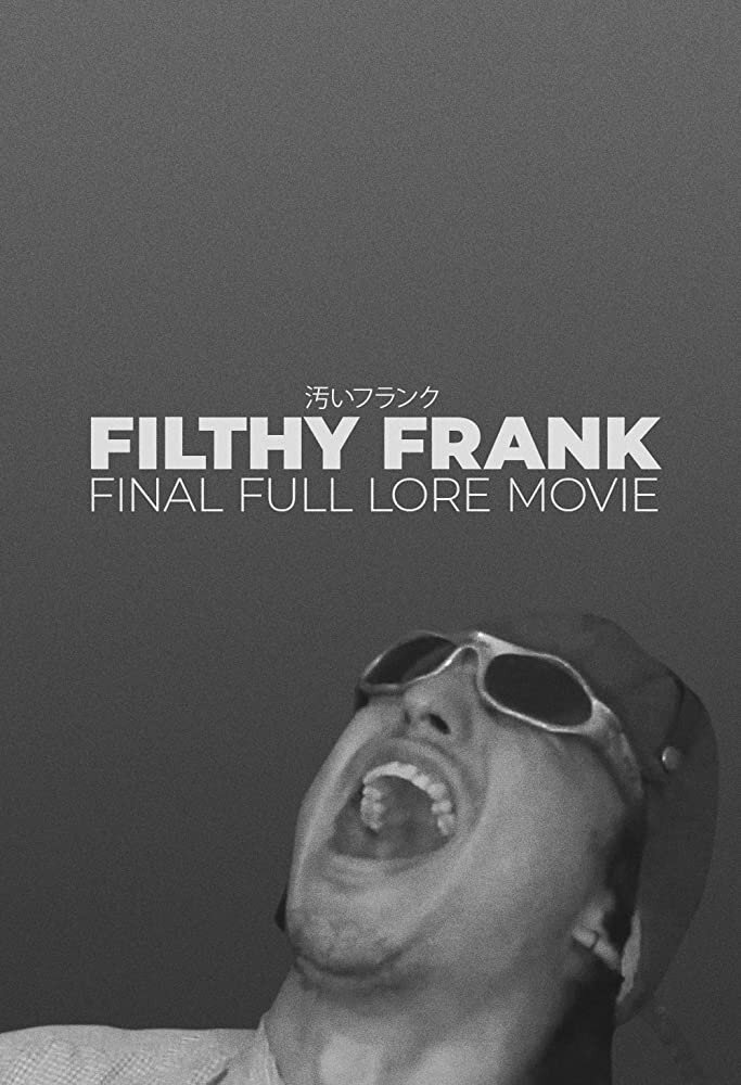 Filthy Frank Final Full Lore Movie (2018) постер