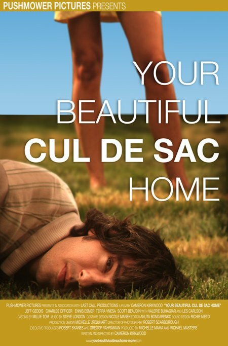 Your Beautiful Cul de Sac Home (2007) постер