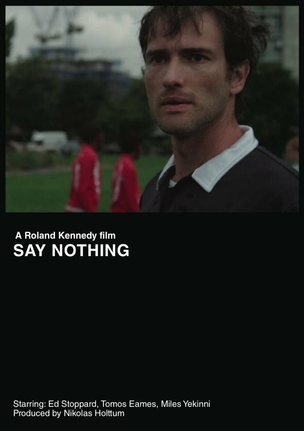 Say Nothing (2013) постер