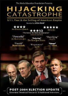 Hijacking Catastrophe: 9/11, Fear & the Selling of American Empire (2004) постер