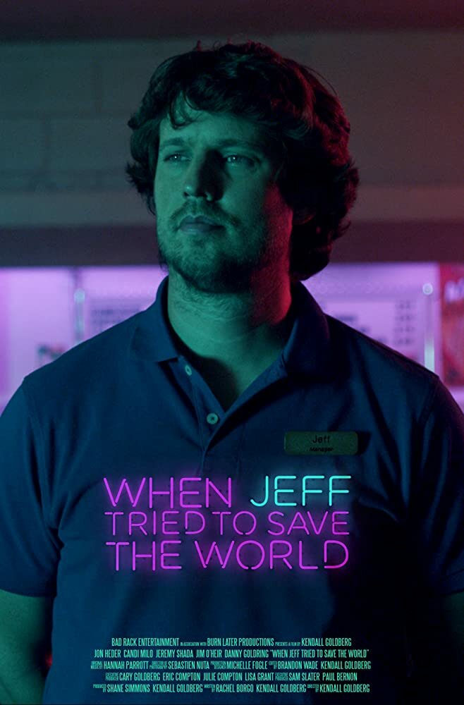 When Jeff Tried to Save the World (2017) постер