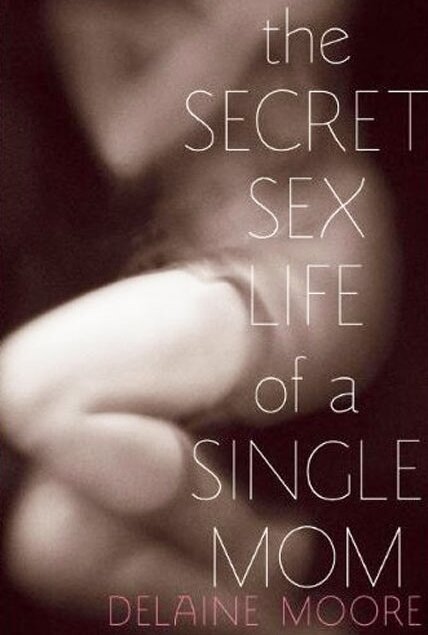 The Secret Sex Life of a Single Mom (2014) постер