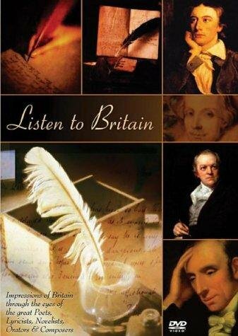 Listen to Britain: Impressions of Britain Through the Eyes of the Great Poets, Lyricists, Novelists, Orators & Composers (2002) постер
