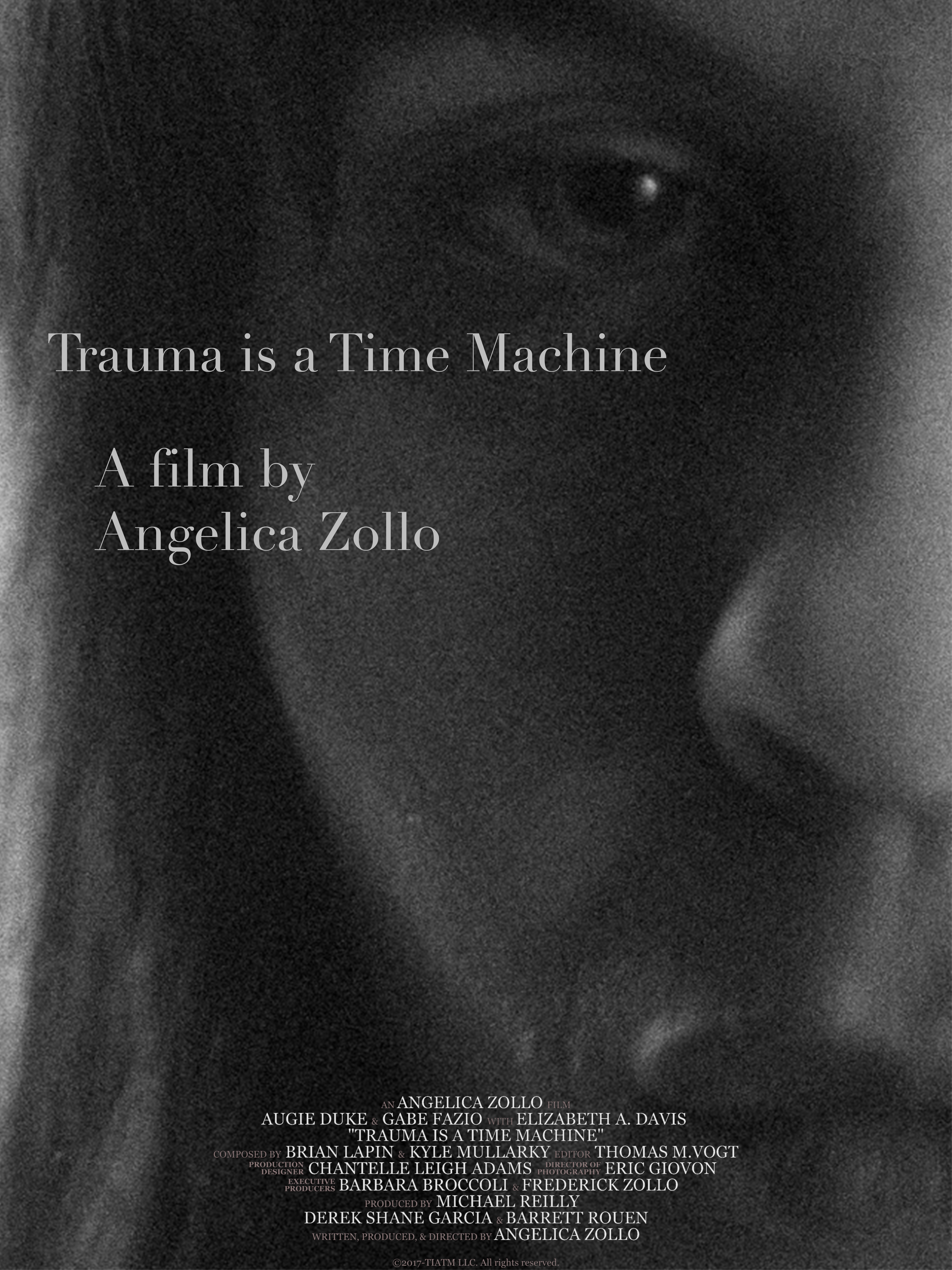 Trauma Is a Time Machine (2018) постер