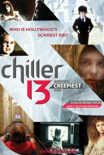Chiller 13: Horror's Creepiest Kids (2011) постер