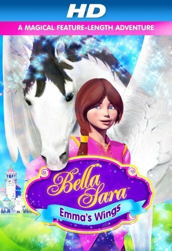 Emma's Wings: A Bella Sara Tale (2013) постер