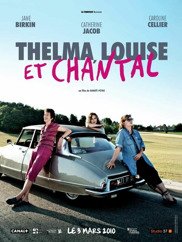 Тельма, Луиза и Шанталь (2010) постер