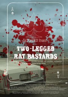 Two-Legged Rat Bastards (2011) постер