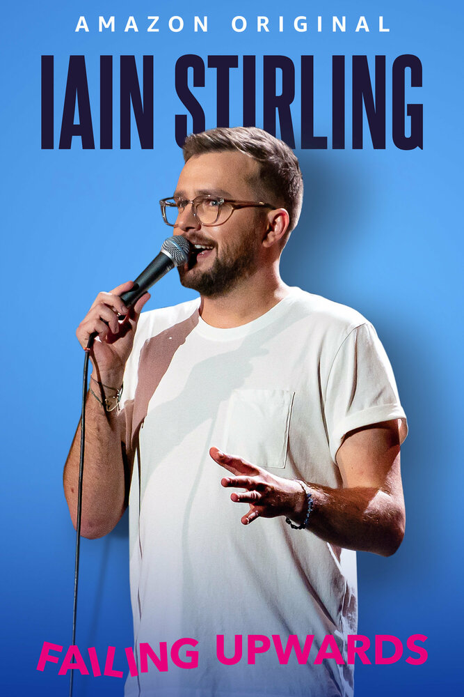 Iain Stirling: Failing Upwards (2022) постер