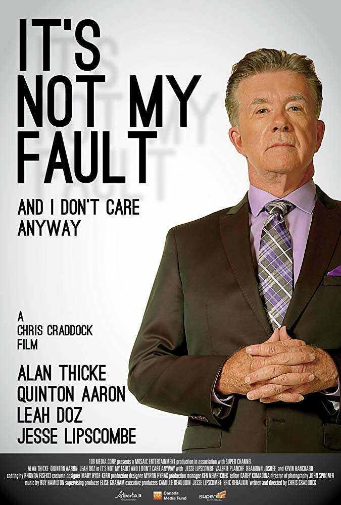 It's Not My Fault and I Don't Care Anyway (2017) постер