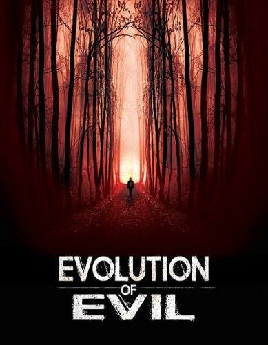 Эволюция зла (2018) постер