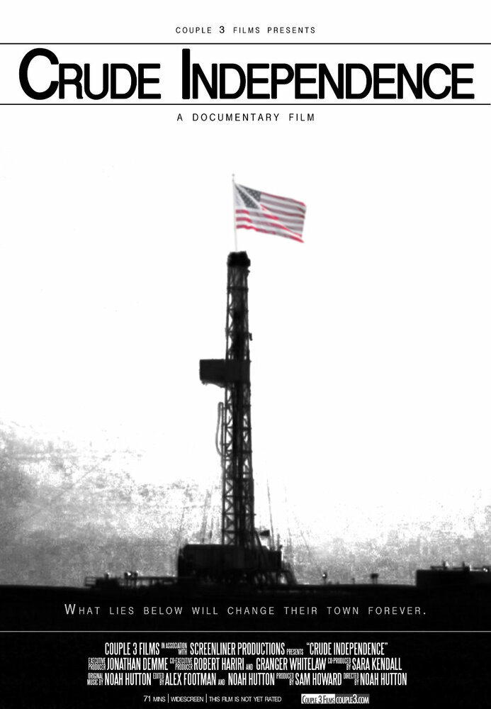 Crude Independence (2009) постер