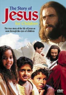 The Story of Jesus for Children (2000) постер