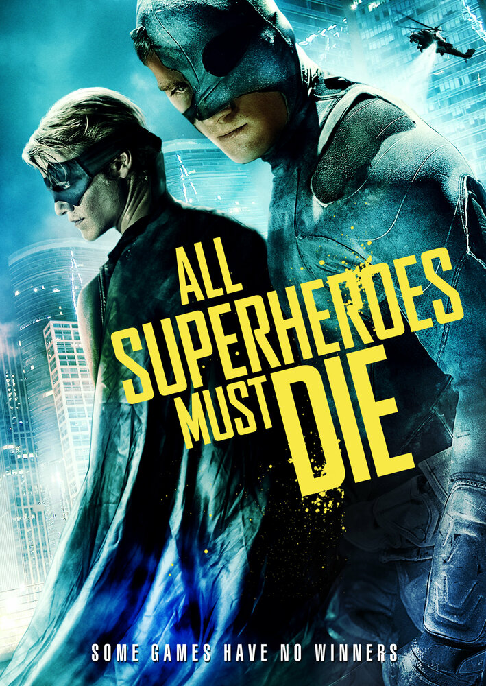 Все супергерои должны погибнуть (2011) постер