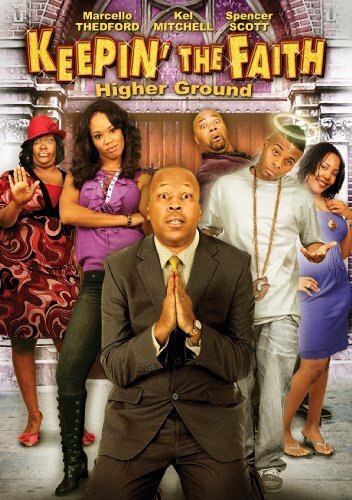 Keepin' the Faith: Higher Ground (2008) постер