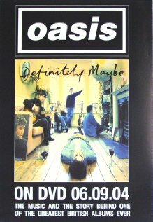 Oasis: Definitely Maybe (2004) постер