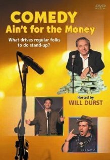 Comedy Ain't for the Money (2007) постер