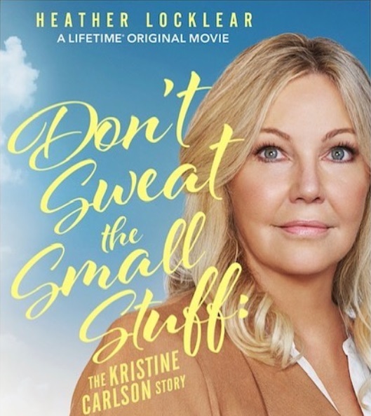 Don't Sweat the Small Stuff: The Kristine Carlson Story (2021) постер
